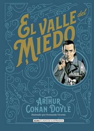 El Valle del Miedo de Arthur Conan Doyle