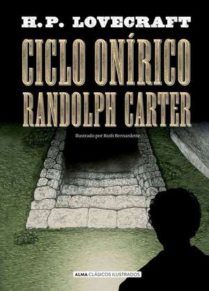 Ciclo Onírico Randolph Carter de H. P. Lovecraft