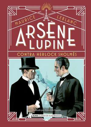 Arsène Lupin, Contra Herlock Sholmès de Maurice Lebanc