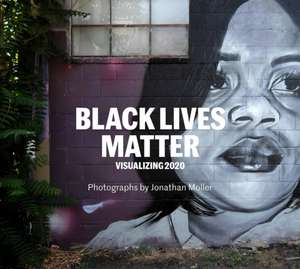 Jonathan Moller: Black Lives Matter de Jonathan Moller