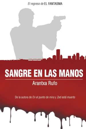 Sangre en las manos de Arantxa Rufo