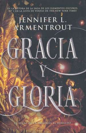 Gracia Y Gloria de Jennifer L. Armentrout