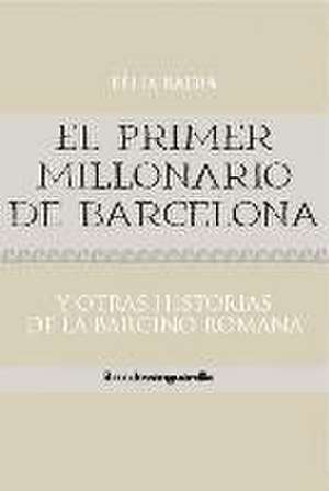 El primer millonario de Barcelona