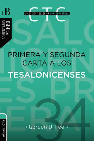 Primera y Segunda carta a los Tesalonicenses de Gordon D. Fee