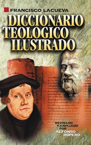 Diccionario teológico ilustrado de Francisco Lacueva