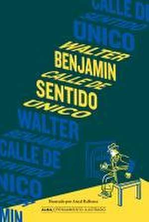 Calle de Sentido Único de Walter Benjamin