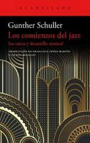 Comienzos del Jazz, Los de Gunther Schuller