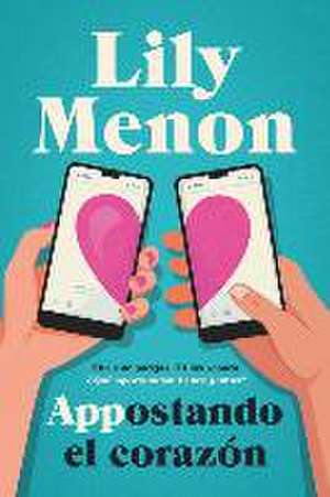 Appostando El Corazon de Lily Menon