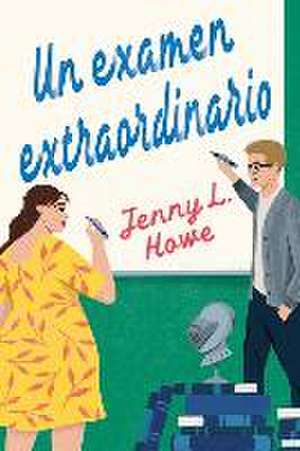 Un Examen Extraordinario de Jenny L Howe