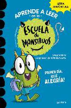 Primer Día, ¡Qué Alegría! / Bugs First Day (School of Monsters) de Sally Rippin