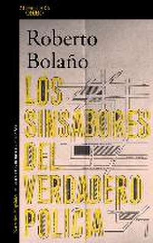 Los sinsabores del verdadero policía de Roberto Bolaño