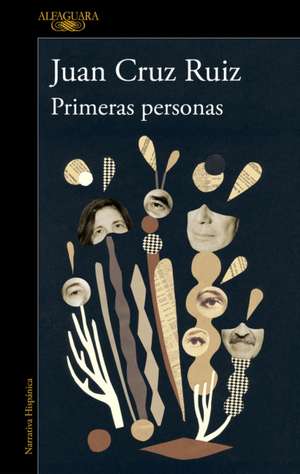 Primeras Personas / First People de Juan Cruz Ruiz