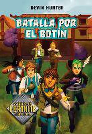 Batalla por el botín de Devin Hunter