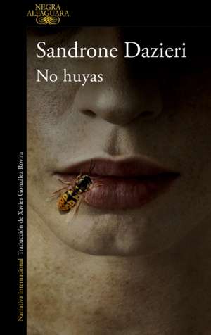 No Huyas / Don't Run Away de Sandrone Dazieri