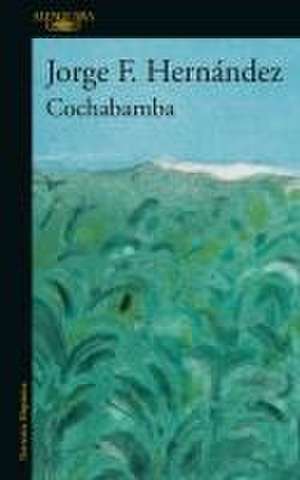 Cochabamba (Spanish Edition) de Jorge F Hernández