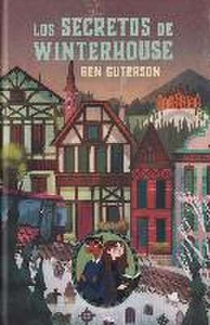 Los secretos de Winterhouse de Ben Guterson