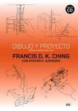 Dibujo Y Proyecto: Segunda Edición Ampliada, Incluye CD de Francis Dk Ching