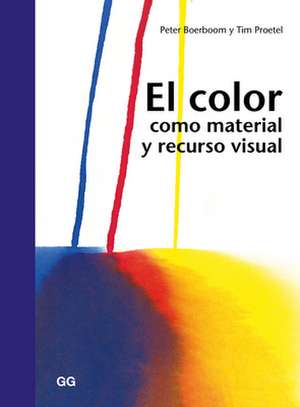 El Color Como Material Y Recurso Visual de Peter Boerboom