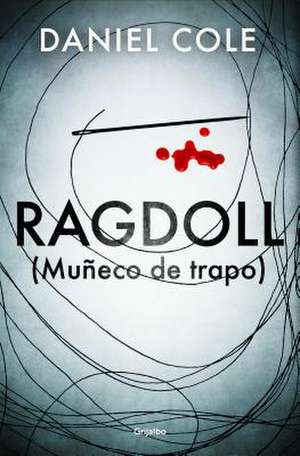 Ragdoll (Muneco de Trapo) / Ragdoll de Daniel Cole