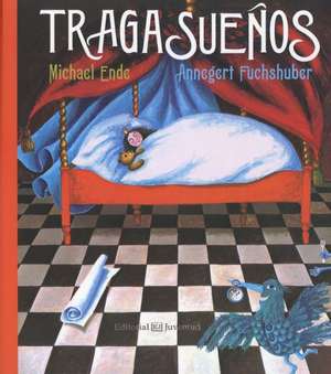 Tragasuenos de Michael Ende