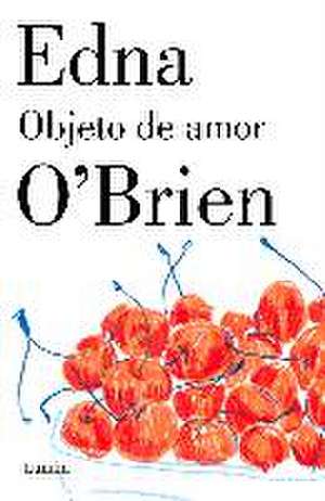 Objeto de amor de Edna O'Brien