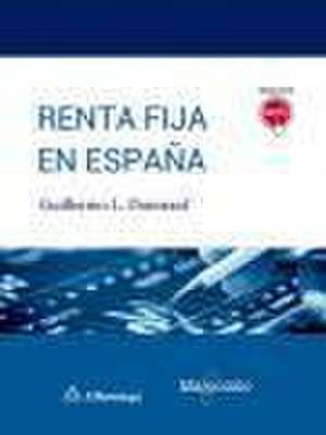 Renta fija en España de Guillermo L. Dumrauf