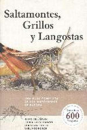 Saltamontes, grillos y langostas : una guía completa de los ortópteros de Europa de Heiko Bellmann