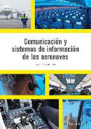 Comunicación y sistemas de información de las aeronaves de Javier Joglar Alcubilla