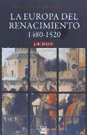 La Europa del Renacimiento, 1480-1520 de J. R. Hale