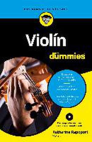 Violín para dummies de Katharine Rapoport