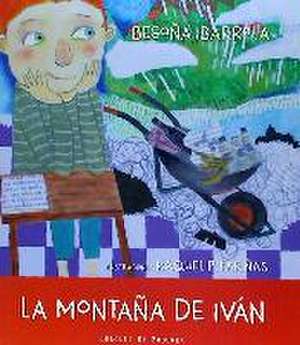 La montaña de Iván de Begoña Ibarrola López De Davalillo