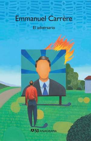 El Adversario de Emmanuel Carrere