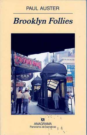 The Brooklyn Follies: Sobre la Empatia y el Dolor de los Otros = The Devil Fishhook de Paul Auster