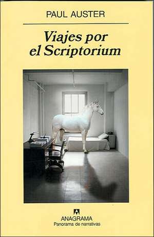 Viajes Por el Scriptorium = Travels in the Scriptorium: Poeticas A Posteriori de Paul Auster