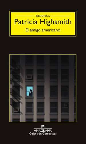 El Amigo Americano de Patricia Highsmith