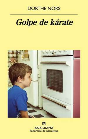 Golpe de Karate de Dorthe Nors