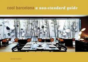 Cool Barcelona : a non-standard guide de Olympia Vidal-Rivas