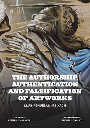 Authorship, Authentication and Falsification of Artworks de Lluis Penuelas