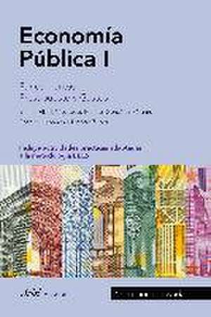 Economía pública I : fundamentos, presupuesto y gasto, aspectos macroeconómicos de Emilio Albi Ibáñez