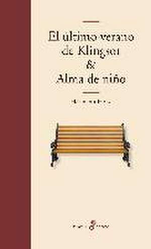 El Último Verano En Klingsor. Alma de Niño de Hermann Hesse