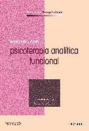 Tratando con-- psicoterapia analítica funcional de Luis Valero Aguayo