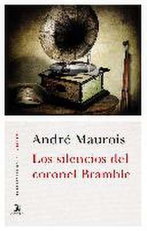 Los silencios del coronel Bramble de André Maurois