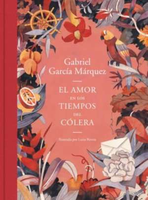 El Amor en los tiempos del cólera de Gabriel García Márquez