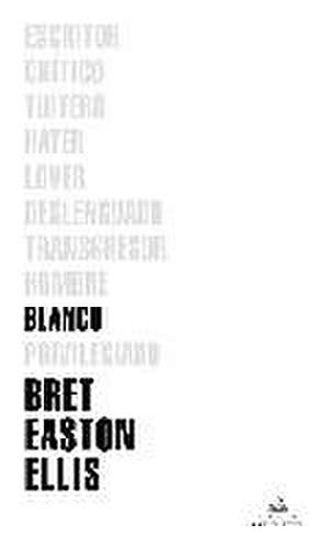 Blanco de Bret Easton Ellis