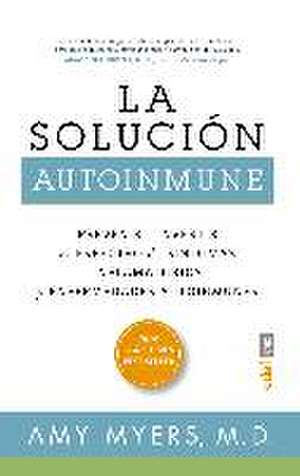 La Solucion Autoinmune de Amy Myers