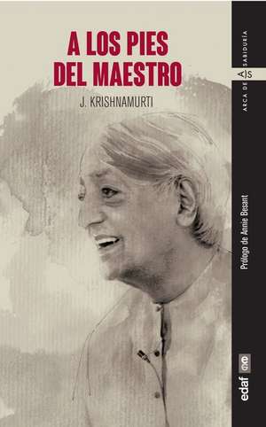 A Los Pies del Maestro de Jiddu Krishnamurti