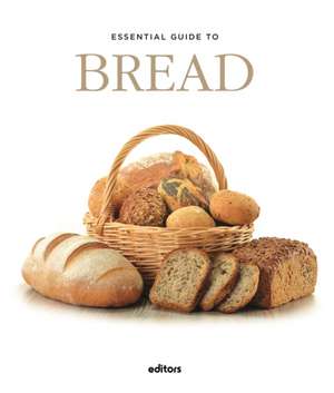 Essential Guide To Bread de J. Garcia Curado