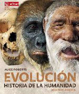 Evolución : historia de la humanidad de Alice Roberts