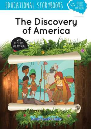 The discovery of America de Blue Planet Productions S. L.