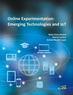 Online Experimentation: Emerging Technologies and Iot de Maria Teresa Restivo